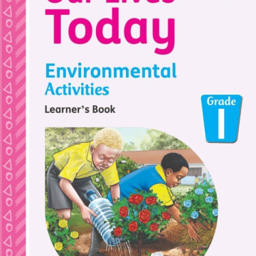 Our lives Today Environmental Grade 1