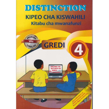 Distinction Kipeo Cha Kiswahili Gredi ya 4