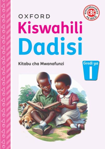 Kiswahili Dadisi Kitabu cha Mwanafunzi, Gredi 1