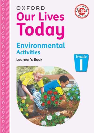 Our Lives Today Environmental Grade 1