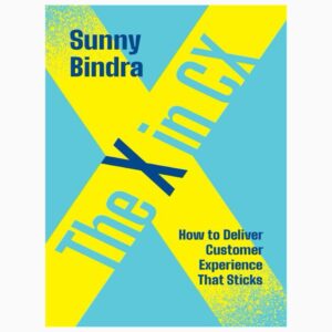 The X in CX: How to deliver customer service that sticks