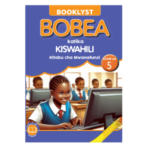 Booklyst Bobea Katika Kiswahili Gredi ya 5