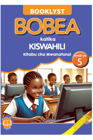 Booklyst Bobea Katika Kiswahili Gredi ya 5