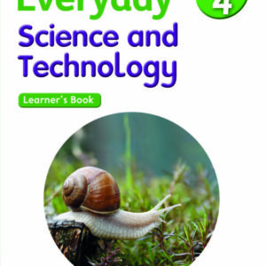 Everyday Science and Technology Grade 4