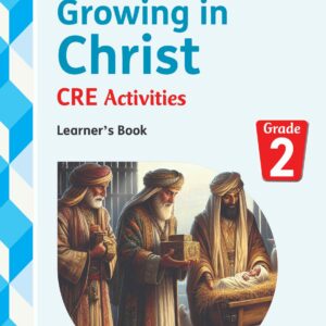 Growing in Christ CRE Grade 2