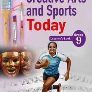 Creative Arts and Sports Today Grade 9