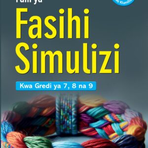 Fani ya Fasihi Simulizi kwa Gredi ya 7, 8 na 9