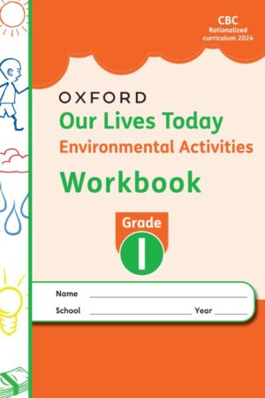 Our Lives Today Environmental Workbook Grade 1