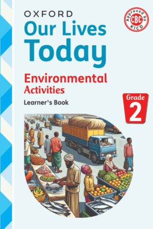 Our Lives Today Environmental Grade 2
