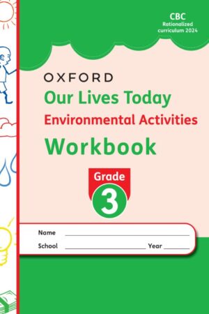 Our Lives Today Environmental Workbook Grade 3