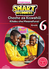 Smart Beginners Cheche za Kiswahili Grade 6