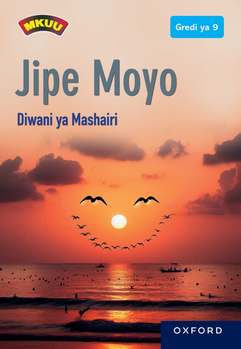 Jipe Moyo: Diwani ya Mashairi