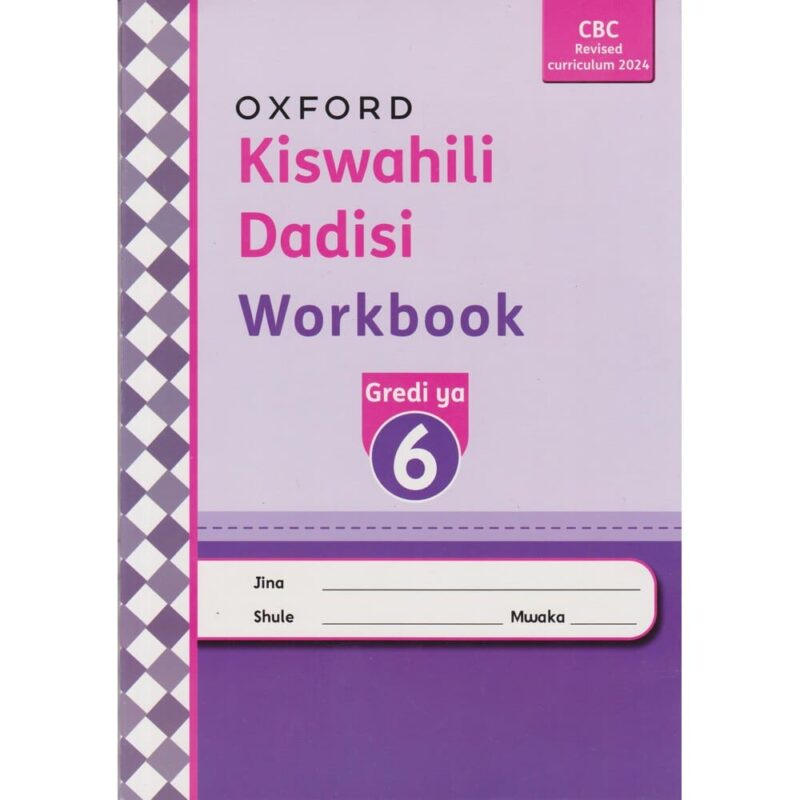 Kiswahili Dadisi Workbook Grade 6