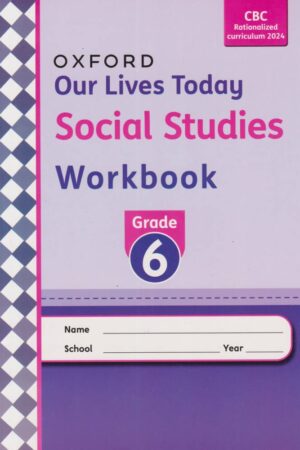 Our Lives Today Social Studies Workbook Grade 6
