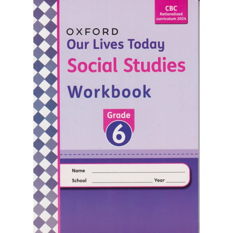 Our Lives Today Social Studies Workbook Grade 6