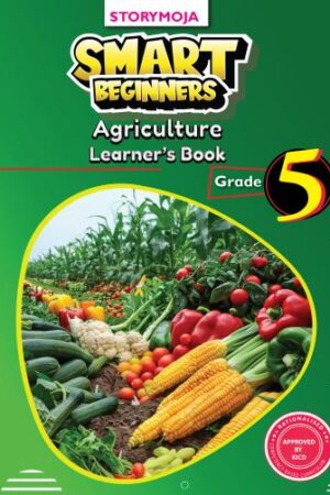 Smart Beginners Agriculture Grade 5