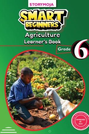 Smart Beginners Agriculture Grade 6