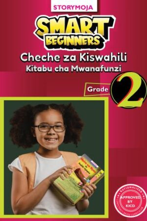 Smart Beginners Cheche za Kiswahili Grade 2