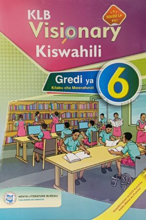 KLB Visionary Kiswahili Grade 6