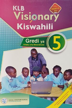 KLB Visionary Kiswahili Grade 5